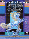 Arrow's Fall By Mercedes Lackey
